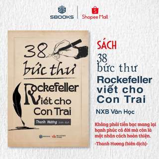Sách - 38 Bức Thư Rockefeller Gửi Cho Con Trai - SBOOKS