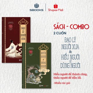 Sách - Combo Đạo Lý Người Xưa + Hiểu Người Để Dùng Người (Minh Triết Phương Đông) - Sbooks