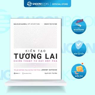 Sách - Kiến tạo tương lai - Sổ tay đổi mới sáng tạo - Tác giả Jeremy Gutsche