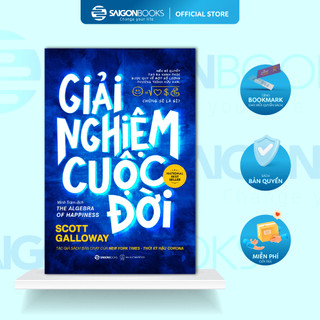Sách - Giải nghiệm cuộc đời - Tác giả Scott Galloway