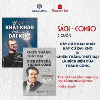 Combo 2 Cuốn:Chiến Thắng Thất Bại Là Đích Đến Của Thành Công+Hãy Cứ Khát Khao Hãy Cứ Dại Khờ-SBOOKS