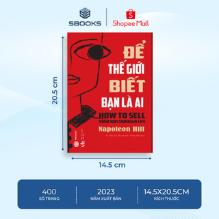 Sách - Để Thế Giới Biết Bạn Là Ai - SBOOKS