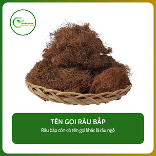 1kg RÂU BẮP (Râu ngô) lợi tiểu, chữa các bệnh về thận | Dược liệu Thanh Loan