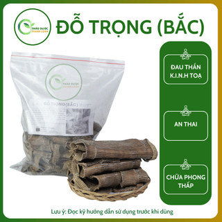 1kg ĐỖ TRỌNG (BẮC) (Mộc miên, Ngọc ti bì, Miên hoa) hạ h.u.y.ế.t áp, an thai | Dược liệu Thanh Loan
