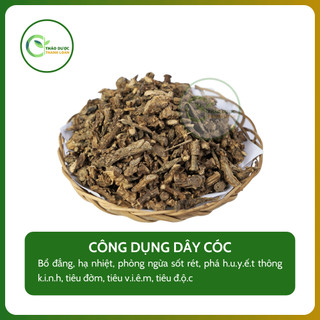 1kg DÂY CÓC (cóc kèn chùy dài, dây ký ninh, dây sốt rét) chống sốt, hạ nhiệt | Dược liệu Thanh Loan