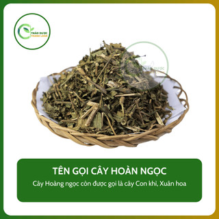1kg TRÀ HOÀN NGỌC (Cây con khỉ, Cây xuân hoa) chữa đau dạ dày, đường tiêu hoá | Dược liệu Thanh Loan