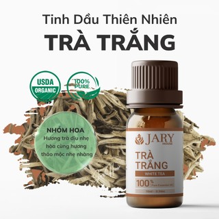 Tinh Dầu Trà Trắng 10ml Jary House - Xông Thơm Phòng, Làm Nến Thơm Thiên Nhiên