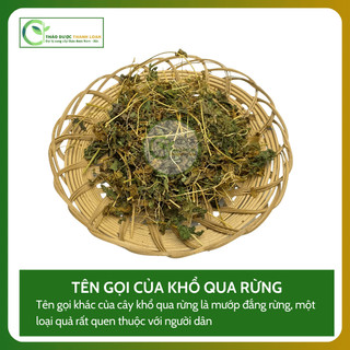 1kg DÂY KHỔ QUA RỪNG (Dây Mướp Đắng Rừng) Hỗ Trợ Hạ H uyết Áp, Thanh Lọc Cơ Thể | Dược liệu Thanh Loan