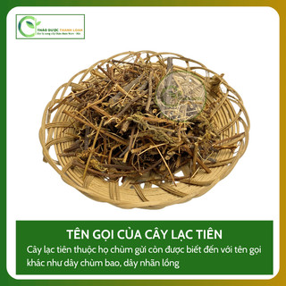 1kg CÂY LẠC TIÊN (Chùm Bao/Nhãn Lồng) Loại 1 Hỗ Trợ An Thần, Ngủ Ngon | Dược liệu Thanh Loan