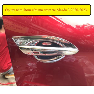 Ốp tay nắm, hõm cửa xe Mazda 3 đời 2020 - HIỆN NAY - Mạ Crom cao cấp, sáng bóng