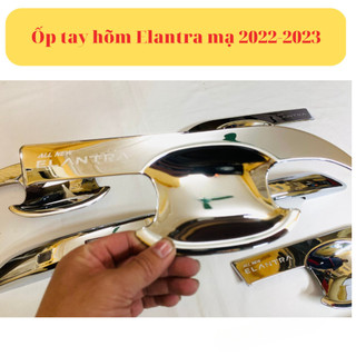 Ốp tay nắm, hõm cửa xe Hyundai Elantra 2022 - ĐẾN NAY - Mạ Crom cao cấp, sáng bóng
