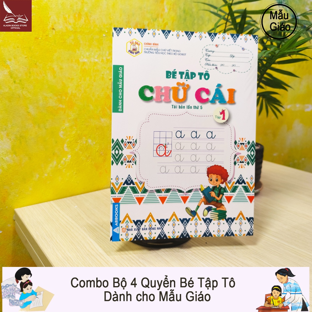 Sách- Bé Tập Tô-Dành Cho Mẫu Giáo- Chữ Số-  Nét Cơ Bản -Chữ Cái Tập 1- Chữ Cái Tập 2
