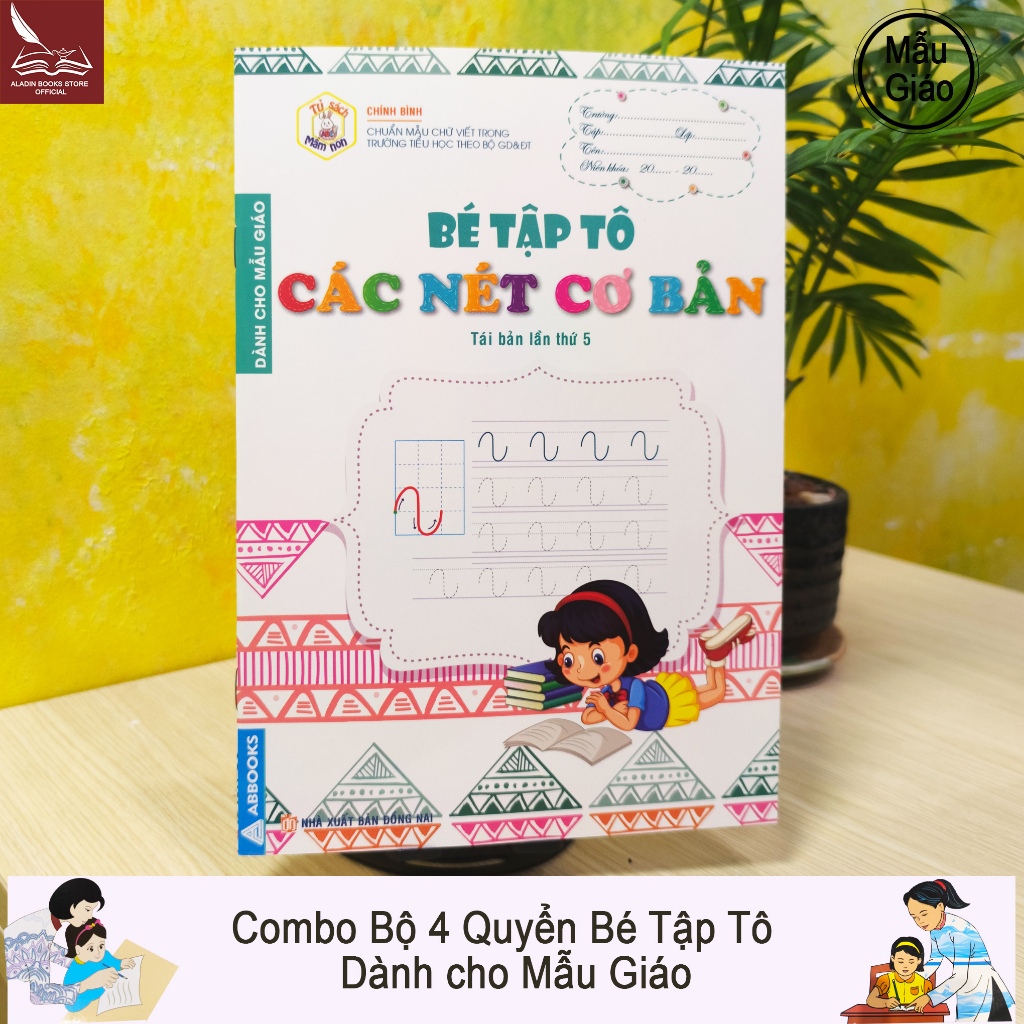Sách- Bé Tập Tô-Dành Cho Mẫu Giáo- Chữ Số-  Nét Cơ Bản -Chữ Cái Tập 1- Chữ Cái Tập 2