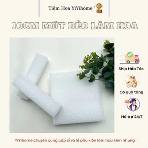 Mút Xốp Dẻo 10x25cm Dày 7cm Cắm Hoa, Làm Cốt Hoa Handmade DIY YiYihome