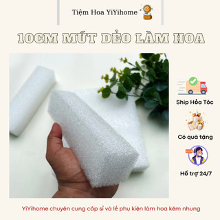 Mút Xốp Dẻo 10x25cm Dày 7cm Cắm Hoa, Làm Cốt Hoa Handmade DIY YiYihome