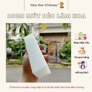 Mút Xốp Dẻo 10x25cm Dày 7cm Cắm Hoa, Làm Cốt Hoa Handmade DIY YiYihome