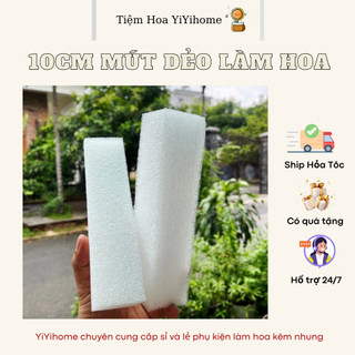 Mút Xốp Dẻo 10x25cm Dày 7cm Cắm Hoa, Làm Cốt Hoa Handmade DIY YiYihome