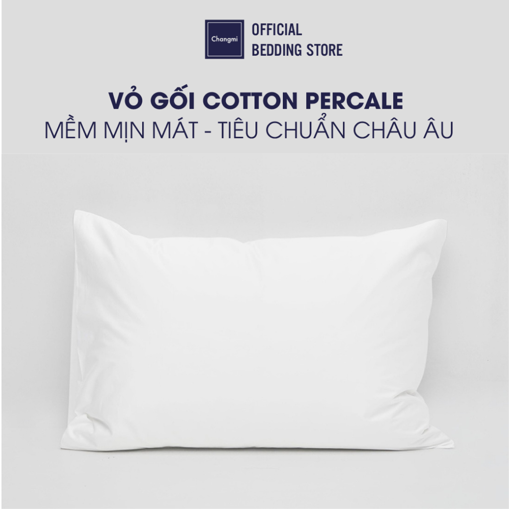 Ảnh Vỏ gối nằm Changmi Bedding 100% Cotton Percale bền, thoáng mát và mềm mại. Chuẩn khách sạn 5 sao 1