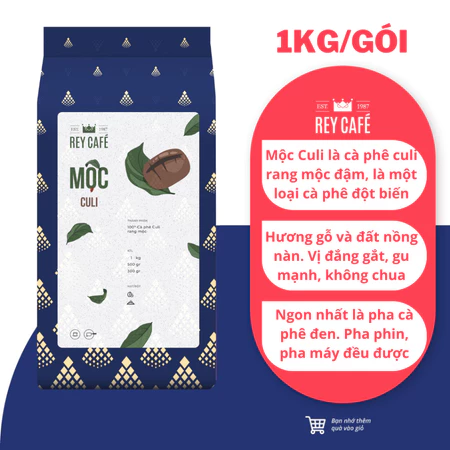 1KG Cà phê rang Mộc Culi - Coffee Nguyên chất rang mộc Pha Phin Pha Máy Coldbrew - Rey Café