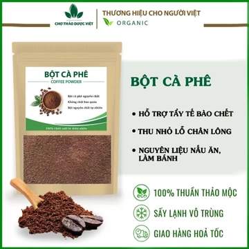 Bột cà phê nguyên chất 100g ( Bột làm đẹp dưỡng trắng sáng ) Chợ Thảo Dược Việt