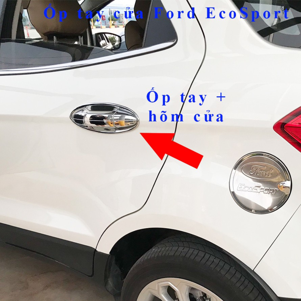 Ốp tay nắm, hõm cửa xe Ford Ecosport đời 2014- 2025 Nhựa ABS mạ crom cao cấp - Giá 1 bộ