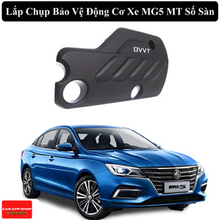 Nắp Chụp Bảo Vệ Đông Cơ Xe MG5 Bản MT-Tặng Kèm Ốc
