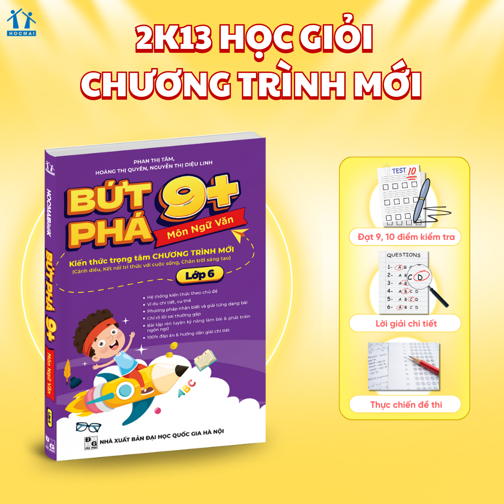 Ảnh Sách Bứt phá 9+ lớp 6 môn Ngữ Văn (theo chương trình Giáo dục Phổ thông mới).Bí kíp giúp con đạt toàn điểm 9,10 trên lớp 1