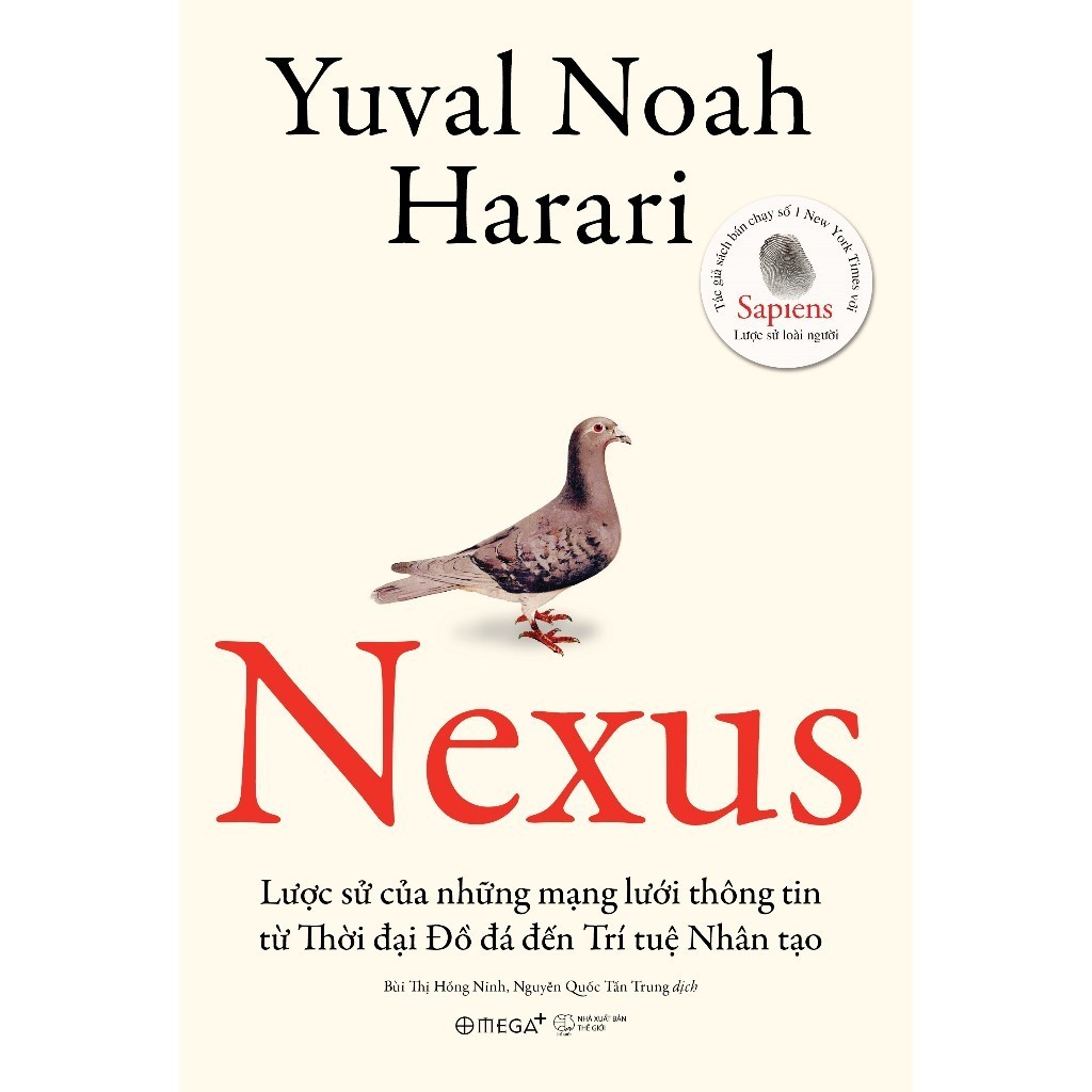 Sách - NEXUS (Bìa cứng) - Lược sử của những mạng lưới thông tin  từ Thời đại Đồ đá đến Trí tuệ nhân tạo (Omega Plus)