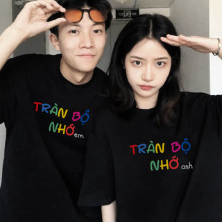 Áo thun TRÀN BỘ NHỚ EM, Áo phông unisex nam nữ in hình dễ thương tràn bộ nhớ Anh và Em chất thun mềm mịn mỏng nhẹ