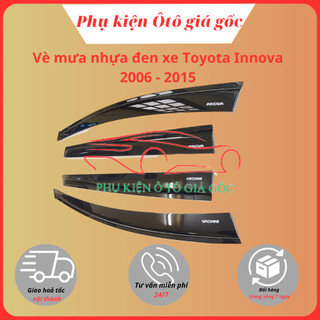 Vè che mưa xe Toyota Innova 2006 - 2015 nhựa đen thái cao cấp, dày dặn, sáng bóng