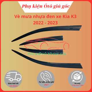 Vè che mưa xe Kia K3 2022, 2023, 2024 nhựa đen thái cao cấp, dày dặn, sáng bóng
