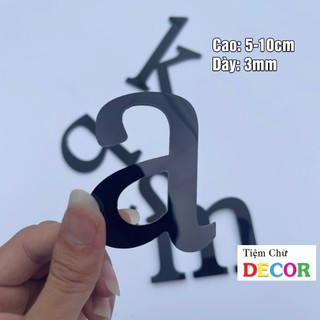 Chữ Alu Đen Gương in thường T2 cao 5-10cm (tuỳ chữ) hợp với in hoa 10cm trang trí nhà cửa, biển quảng cáo, decor quán
