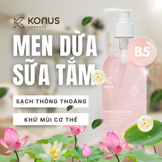 Men Dừa Sữa Tắm Konus Sạch Thông Thoáng Khử Mùi Cơ Thể Mềm Mịn Tự Nhiên 500ml