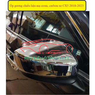 Ốp gương chiếu hậu xe Mazda CX5 2018 - 2022, 2023, 2024, 2025 - Mạ crom, Vân Carbon cao cấp, sáng bóng