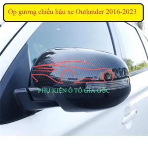Ốp gương chiếu hậu Mitsubishi Outlander 2016 -2025 Vân cacbon/ MạCrom cao cấp