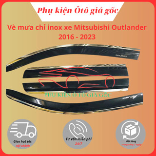 Vè che mưa xe Mitsubishi Outlander 2018 - 2021, 2022, 2023 chỉ inox cao cấp, dày dặn, sáng bóng