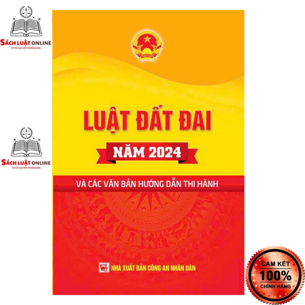 Sách - Luật đất đai năm 2024 và các văn bản hướng dẫn thi hành (NXB Công an nhân dân)
