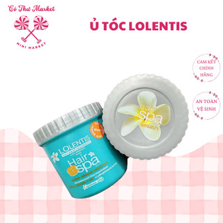 Dầu Hấp Kem Ủ Tóc Lolentis Hair Spa Thái Lan 500ml Làm Mềm Hạn Chế Khô Xơ Tóc - CÔ THƯ MARKET