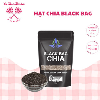 Hạt Chia Úc Organic Seeds Túi Đen 500g Cao Cấp Đặc Biệt Thực Phẩm Vàng Cho Sức Khỏe - Cô Thư Market