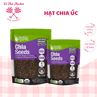 Hạt Chia Úc Hữu Cơ Absolute Organic Túi 1kg Giàu Omega 3 Và Chất Xơ Tự Nhiên - CÔ THƯ MARKET