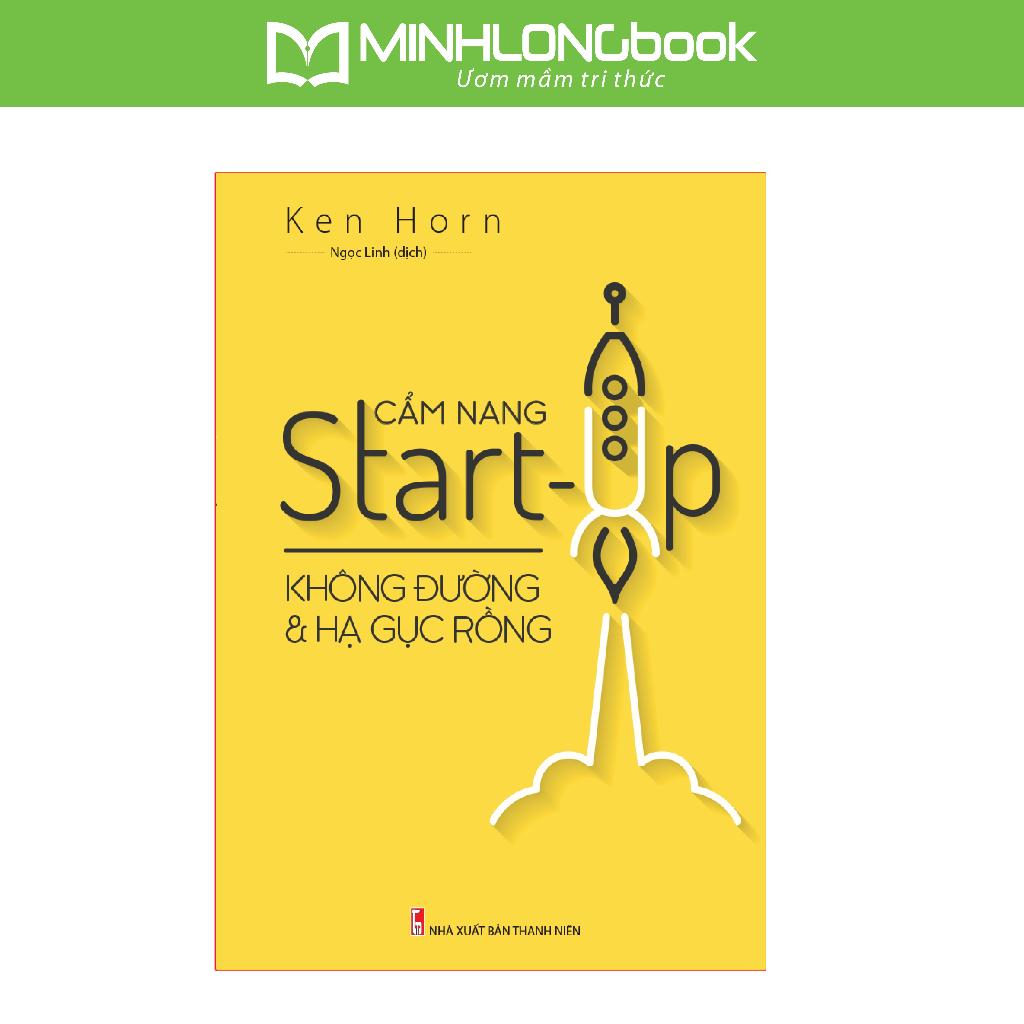 Ảnh Sách: Cẩm Nang Star-up Không Đường Và Hạ Gục Rồng 1