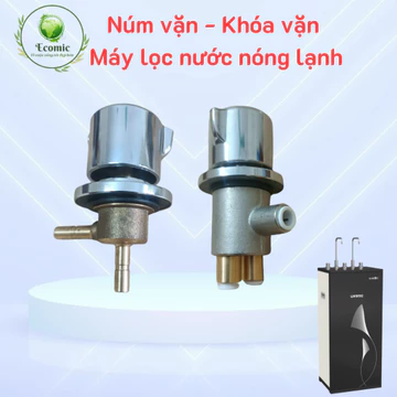 Van khóa máy lọc nước nóng lạnh , núm vặn máy lọc nước nóng lạnh , khóa máy lọc nước nóng lạnh