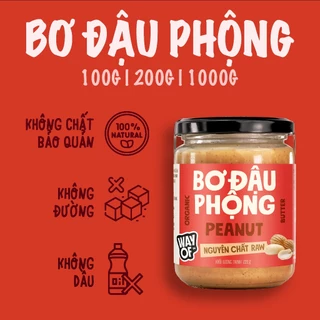 WayOf | Bơ Đậu Phộng Nguyên Chất, Ăn Kiêng, Không Đường Eat Clean | Peanut Butter RAW