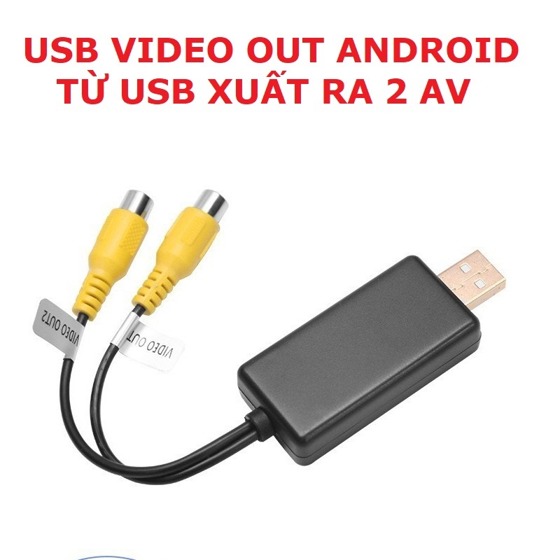 USB VIDEO OUT Xuất Hình Ảnh cho màn hình ANDROID Ô TÔ - Xuất video ra ...