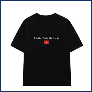 Áo thun ĐỘC LẬP TỰ DO HẠNH PHÚC LÁ CỜ VIỆT NAM unisex nam nữ Áo phông đen trắng tay ngắn cổ tròn chất cotton mềm ta617