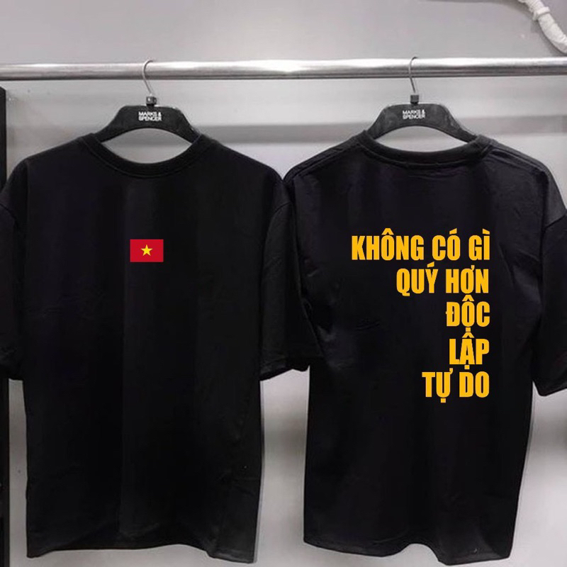 Áo thun in chữ KHÔNG CÓ GÌ QUÝ HƠN ĐỘC LẬP TỰ DO unisex nam nữ chất cotton mát Áo phông đen trắng tay ngắn cổ tròn ta618