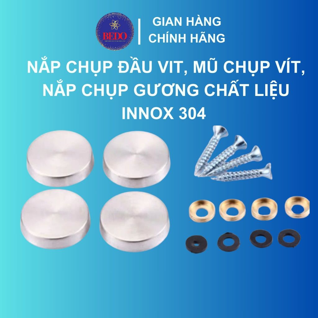 Nắp Chụp Mũ Đầu Vít BEDO Inox 304 Phi 16 19 22mm Chống Gỉ Trang Trí Gương Cầu Thang Sang Trọng