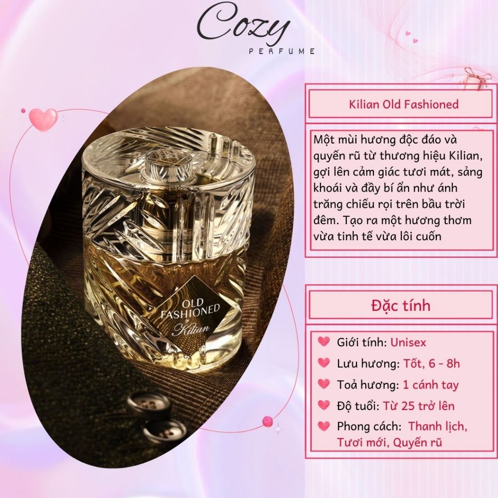 Nước hoa unisex Kilian Old Fashioned Chiết 5ml/10ml Hương thơm Thanh lịch, Tươi mới - Cozy Perfume
