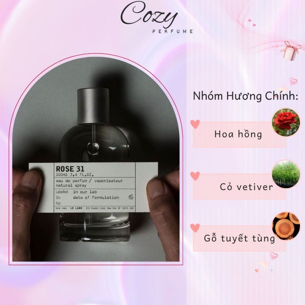Nước hoa unisex Le Labo Rose 31 Chiết 5ml/10ml Hương thơm Cuốn hút Tinh tế Sang trọng - Cozy Perfume