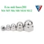 50 cái M3,M4, M5, M6, M8, M10,M12 Đai ốc mũ, ecu mũ inox201 M3-M12